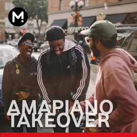 Amapiano Takeover